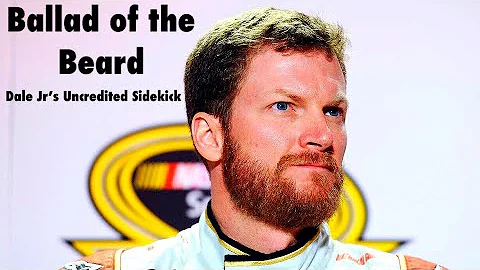 Ballad of the Beard: Dale Jr.s Uncredited Sidekick