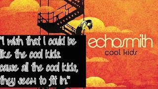 Cool Kids - Echosmith Official Audio Lyrics Vevo