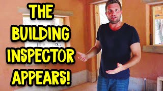The Building Inspector Discovers My Cob House! See What He Says