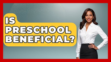Is Preschool Beneficial? - Raising A Toddler