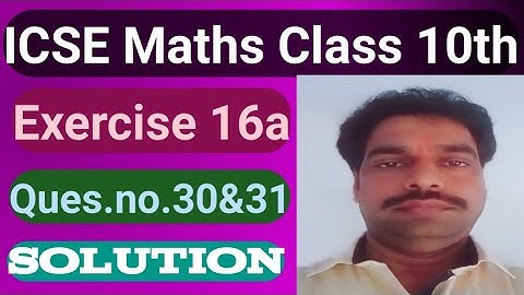 ICSE Maths Class 10th Exercise 16aques.no.30&31 solution।‌ ICSE Syllabus।। Educational Series।।