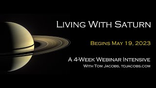 Living with Saturn workshop begins May 19, 2023