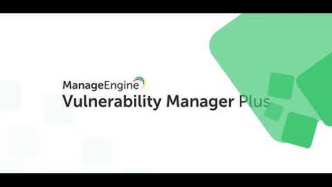 How to do Vulnerability Assessment with ManageEngine Vulnerability Manager Plus