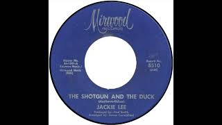Jackie Lee  - The Shotgun And The Duck - Raresoulie
