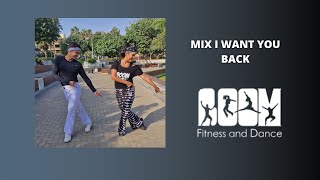 Mix I want you back / Coreografia BOOM fitness and dance