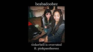 beabadoobee - tinkerbell is overrated ft. pinkpantheress (slowed)