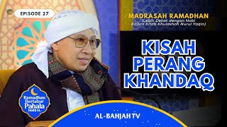 Madrasah Ramadhan Eps.27 : Berita Dusta Kaum Munafik | Khulashoh Nurul Yaqin | Buya Yahya | 7.4.2024
