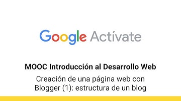 MOOC Introducción al Desarrollo Web, parte 1 - 1.10 Creación de una página web... -Google Actívate