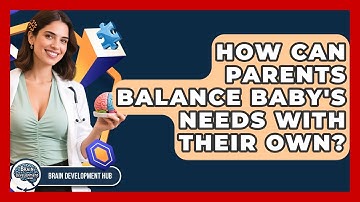 How Can Parents Balance Baby