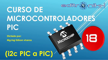 Curso de microcontroladores PIC en CCS compiler #18 (comunicación i2c PIC a PIC)