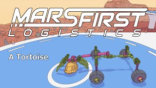 Mars First Logistics: a Tortoise