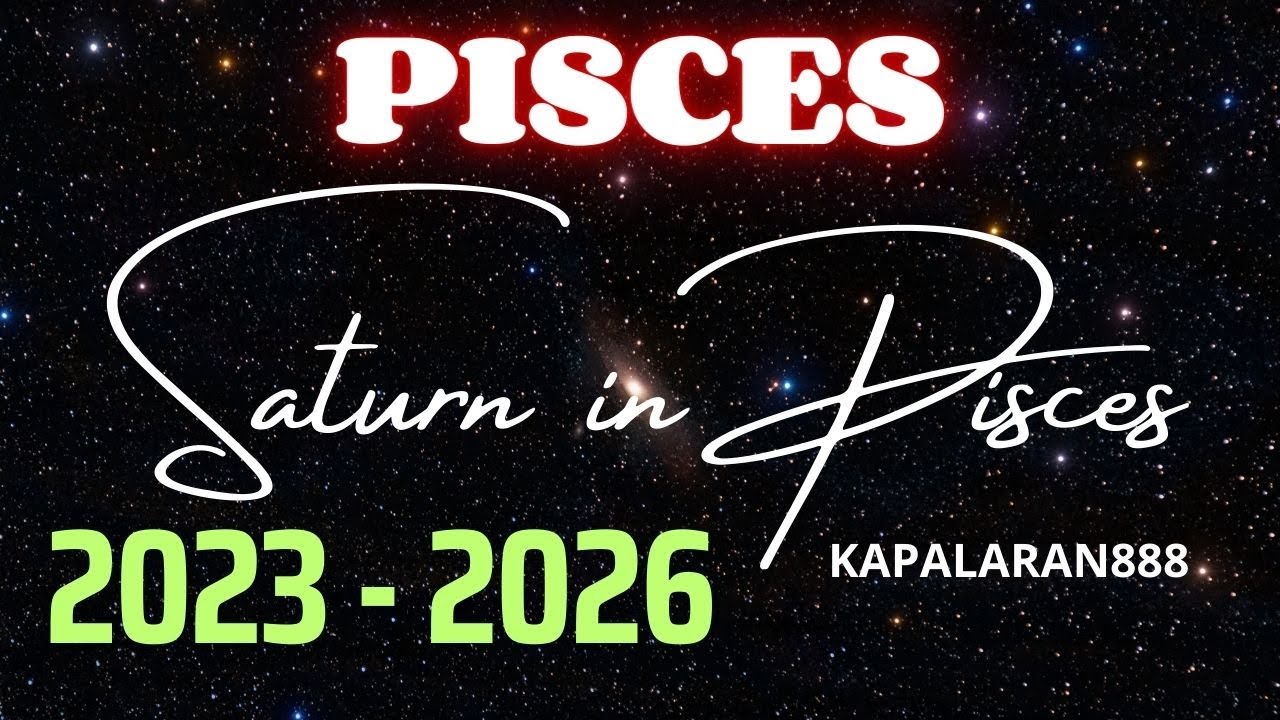 Saturn in PISCES 2023-2026 ♓ PISCES 3 YEARS PREDICTION 