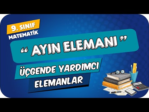 Üçgende Yardımcı Elemanlar | 9.Sınıf Matematik #2024