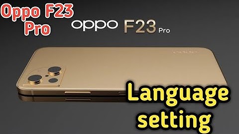 Language Change In Oppo F23 Pro,Oppo F23 Pro Mein Language Change Kaise Karen,