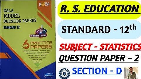 Std. 12th Subject - Statistics | Gala Model Question Paper-2026 | Question Paper-2  Section-D Day-2 