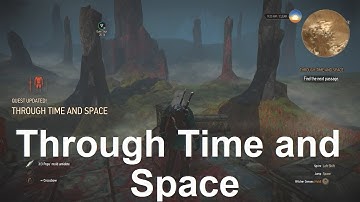 Find the Next Passage in Overgrown Area - Through Time and Space - The Witcher 3 Wild Hunt