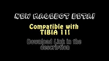 [TIBIA MAGEBOT] MAGEBOT NEW RELEASE! COMPATIBLE WITH TIBIA 11