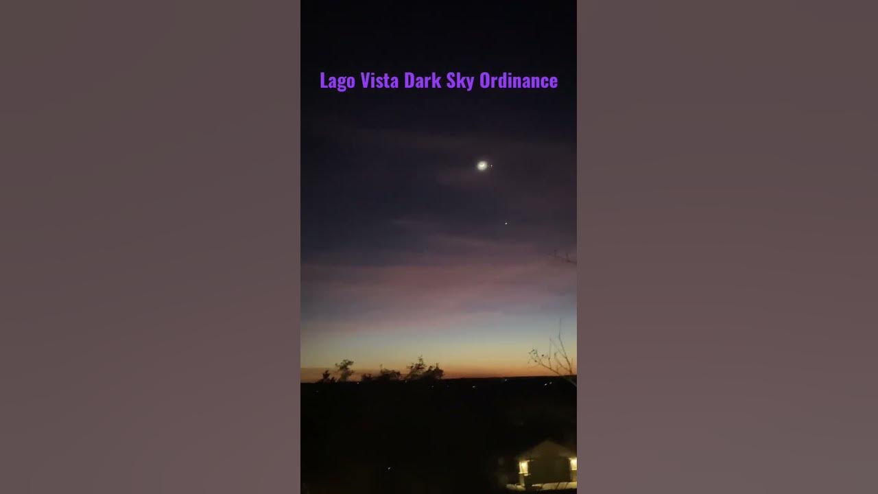 Dark Sky Ordinance lagovista lagovistatx darksky Stargaving dark-sky-ordinance-lagovista-lagovistatx-darksky-stargaving