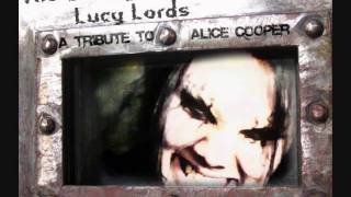 "Sick Things" from "The Strange Case of Lucy Lords: Tribute to Alice Cooper"
