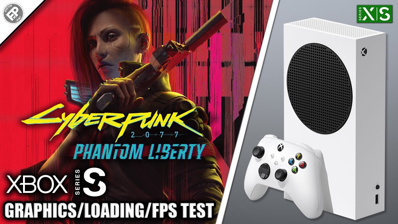 Cyberpunk 2077: Phantom Liberty - Xbox Series S Gameplay + FPS Test -  YouTube