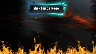 abi - fiu de rege (Official Visual Audio)