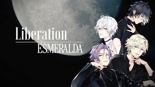 Video thumbnail of "【MV】Liberation／ESMERALDA"