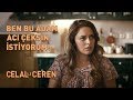 Ben Bu Adam Acı Çeksin İstiyorum! - Celal İle Ceren