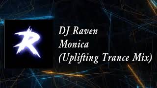 DJ Raven - Monica (Uplifting Trance Mix)