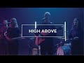High above  souvenirs worship  live sessions