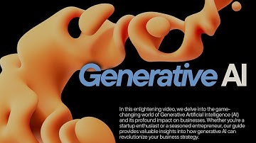 Unlocking Business Potential with Generative AI: A Comprehensive Guide