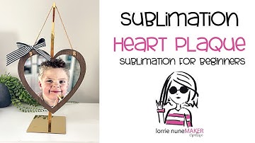 Sublimation Hanging Heart - Sublimation for Beginners - SAWGRASS SG500 / SG1000