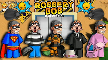 Robbery Bob - All Costumes Funny Video Game Part 162