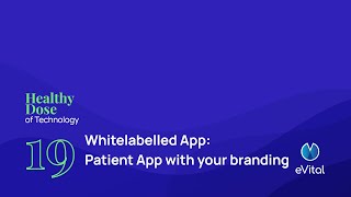 Build your own brand Patient App (Whitelabel) - Episode 19 screenshot 3