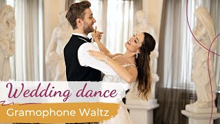 Gramophone Waltz - Eugen Doga 💖 Wedding Dance ONLINE | First Dance Choreography