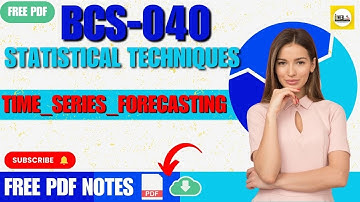 Time Series Forecasting | #bcs040 Notes #ignou  #bca | Statistical Technique | BCS40 Free PDF Notes