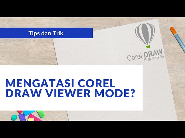 Cara Mengatasi Corel Draw X7 X8 X9 Viewer Mode Selamanya