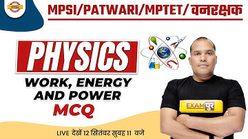 MPSI/PATWARI/MPTET/वनरक्षक PHYSICS CLASSES | WORK, ENERGY AND POWER MCQ | PHYSICS BY ADARSH SIR