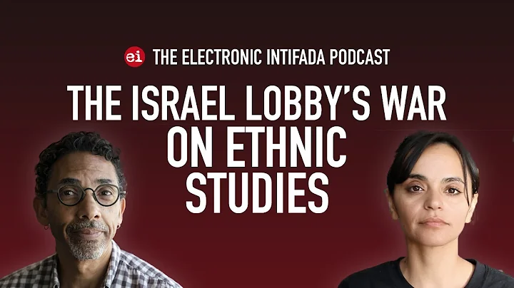 Israel lobby's war on ethnic studies with Robin D....