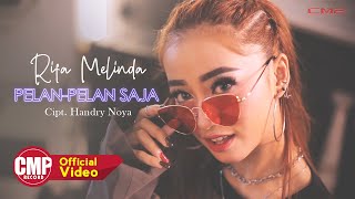 Rifa Melinda - Pelan Pelan Saja