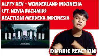 ALFFY REV - WONDERLAND INDONESIA (ft. Novia Bachmid) | REACTION! MERDEKA INDONESIA!🇮🇩