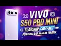 Vivo S50 Pro Mini; Smartphone Flagship Compact dengan Performa dan Kamera Kelas Atas