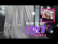 HOW TO GO SILVER - PART 2 :: Doing my mom's hair :: Toning out Brass