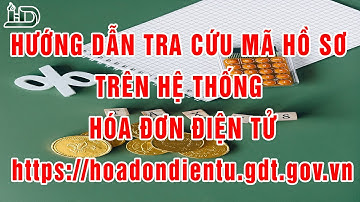 Tra cứu mã hồ sơ trên Hệ thống Hóa đơn điện tử #haidangcn83 #haidangtv #hoadondientu