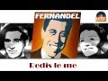 Fernandel - Redis le me (HD) Officiel Seniors Musik