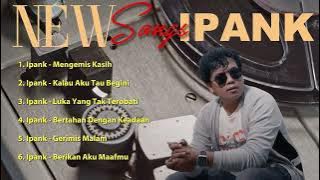 IPANK FULL ALBUM TERBARU 2024 NEW SONGS