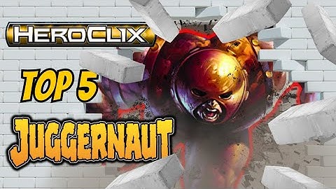 Heroclix Top 5: Juggernaut