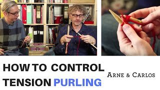 How to control the tension while purling the Norwegian way by ARNE & CARLOS