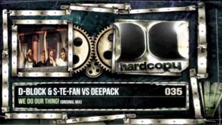 D-Block & S-te-Fan Vs. Deepack - We Do Our Thing! (HQ + HD Preview)