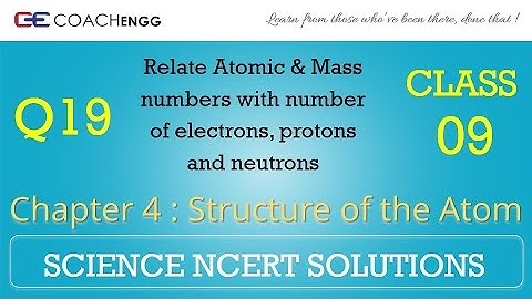 Structure of the Atom Question 19 Chapter 4 Class 9 NCERT Solutions Exercise