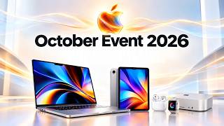 Apple October Event 2026: M6 MacBook Pro, iPad Mini 8 OLED & 7 New Products Coming in 24 Minutes